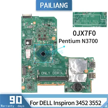 PAILIANG Nešiojamojo kompiuterio motininė plokštė, Skirtas DELL Inspiron 3452 3552 14279-1 KN-0JX7F0 0JX7F0 Mainboard Core SR29E Pentium N3700 IŠBANDYTI DDR4 16783